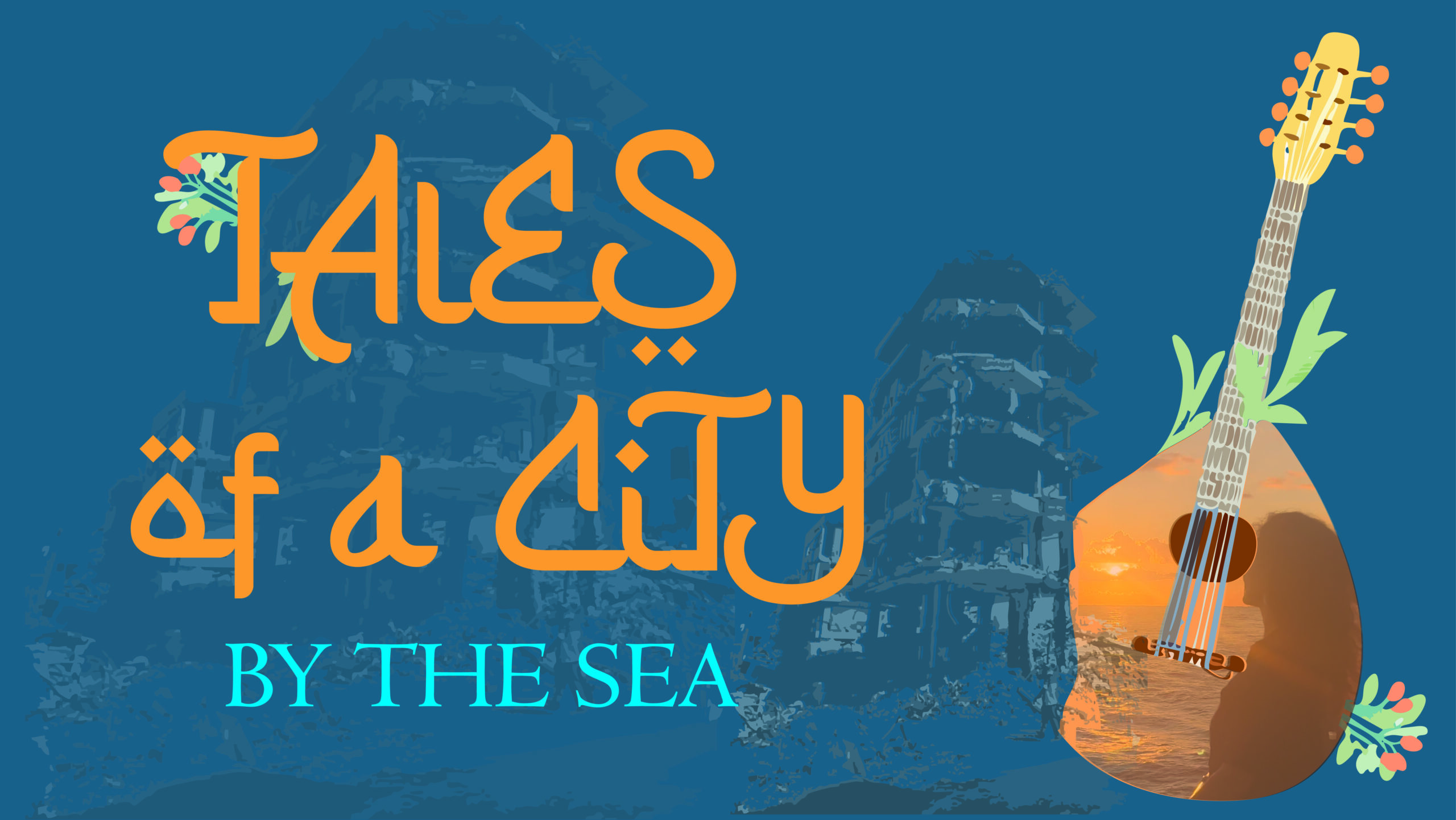 Tales of a City by the Sea